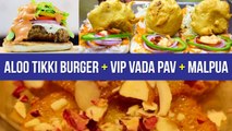 How To Make Crispy Aloo Tikki Burger ~ Vip Vada Pav ~ Malpua | Street Food Recipes