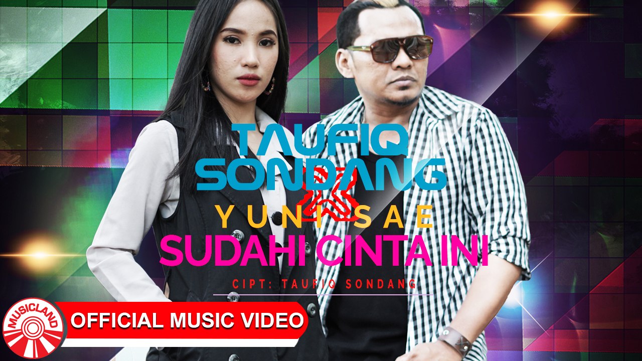 Taufiq Sondang & Yuni Sae - Sudahi Cinta Ini [Official Music Video HD]