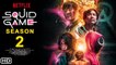 Squid Game Season 2 Trailer (Netflix) | Release Date, Episode 1, Lee Jung-jae