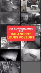 Des commerçants qui balançent leurs voleurs !