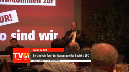 So sind wir Tour der Gänserndorfer Bezirks SPÖ