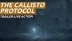 The Callisto Protocol - Tráiler live action