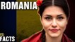 10 + Surprising Facts About Romania