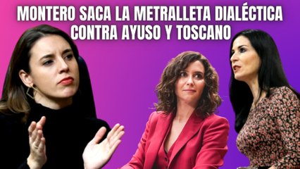 Irene Montero saca “la metralleta” dialéctica contra Toscano (VOX) y Ayuso (PP): “Ejercen violencia política”