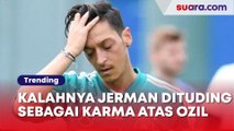 Kekalahan Jerman Dituding Sebagai Karma atas Ozil, Ternyata Ini Alasannya