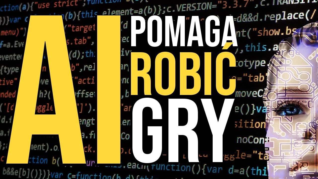 Jak AI pomaga tworzyć gry