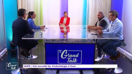 Le Grand Talk - 24/11/2022 - Une nouvelle fac d'odontologie  à Tours
