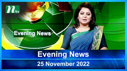 Evening News | 25 November 2022 | NTV Latest News Update