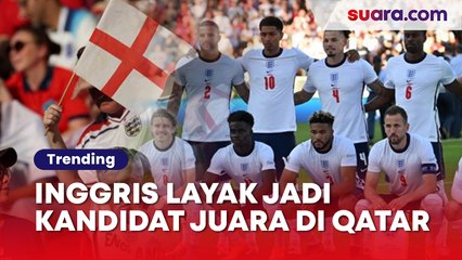 Tren di Turnamen Besar Kian Menanjak, Timnas Inggris Layak Jadi Kandidat Juara Piala Dunia 2022