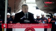 Cumhurbaşkanı Erdoğan'dan dünyaya terörle mücadele mesajı: Kimse bize ders veremez