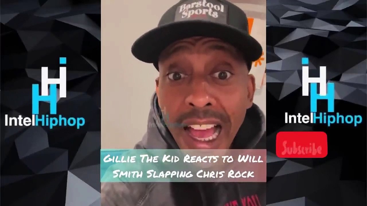 Gillie The Kid reacts to Chris Rock getting struck by Will Smith at Oscars￼ for taking jabs at Jada￼
