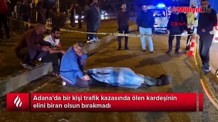 Kaza sonrası yürek yakan görüntü! Hayatını kaybeden ağabeyinin elini bırakmadı
