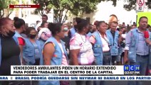 ¡Vendedores ambulantes protestan exigiendo horario especial para trabajar en el Centro de TGU!