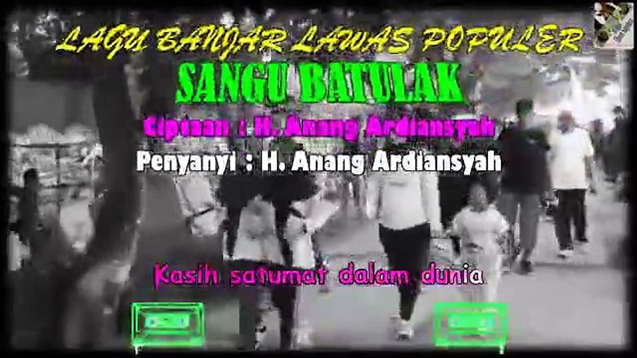 Original Banjar Songs Of The 80s - 90s 'Sangu Batulak'