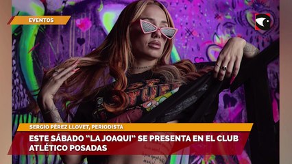 Este sábado “La Joaqui” se presenta en el Club Atlético Posadas