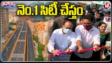 Hyderabad City Is Developing Fast, Says KTR _ Shilpa Layout Flyover Inauguration _ V6 Teenmaar
