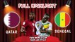 QATAR vs SENEGAL ~ World Cup Qatar 2022 Full Highlight