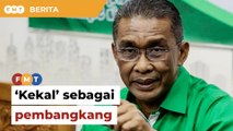 PAS kekal sebagai pembangkang, kata Takiyuddin