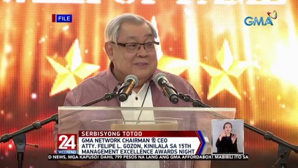GMA Network Chairman & CEO Atty. Felipe L. Gozon, kinilala sa 15th Management Excellence Awards Night | 24 Oras Weekend