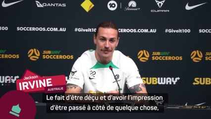 Jackson Irvine reste positif après la défaite contre la France