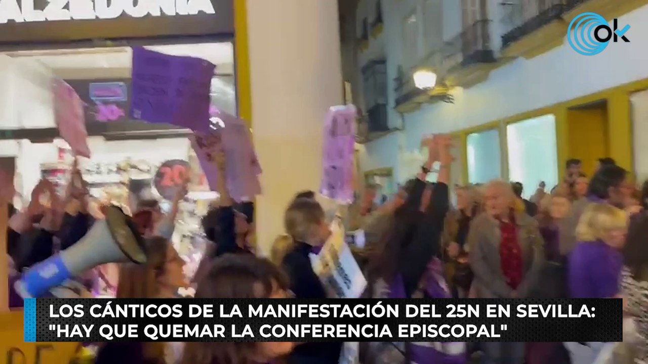 Los cánticos de la manifestación del 25N en Sevilla: "Hay que quemar la Conferencia Episcopal"