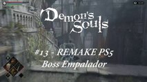 Demon's Souls #13 Remake PS5 Boss Empalador - canalrol 2022