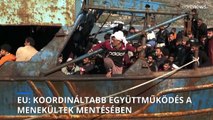 EU: Koordináltabb együttműködés a menekültek mentésében