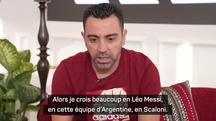 Qatar 2022 - Xavi : "Je crois beaucoup en Messi, en cette équipe d'Argentine"