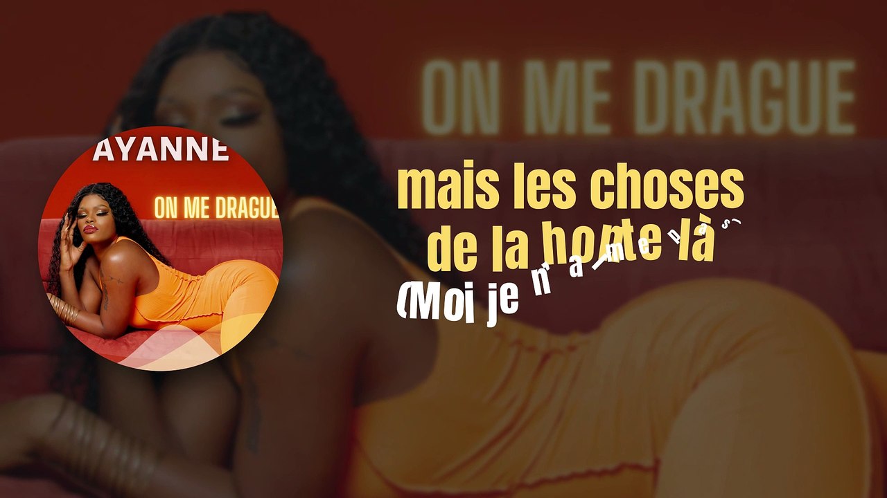 AYANNE - ON ME DRAGUE [Video Lyrics]