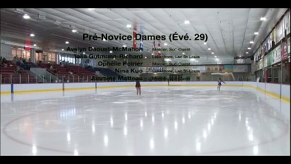 DORVAL2022 - Pré-Novice Dames Libre (Eve. 29) (1/2)