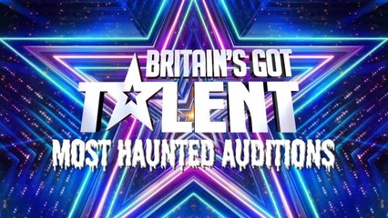 MOST HAUNTED Auditions! _ Britain's Got Talent