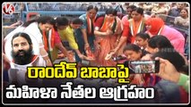 Mahila Congress Leaders Protest Against Ramdev baba In Gandhi Bhavan _  Hyderabad  _ V6 News (1)