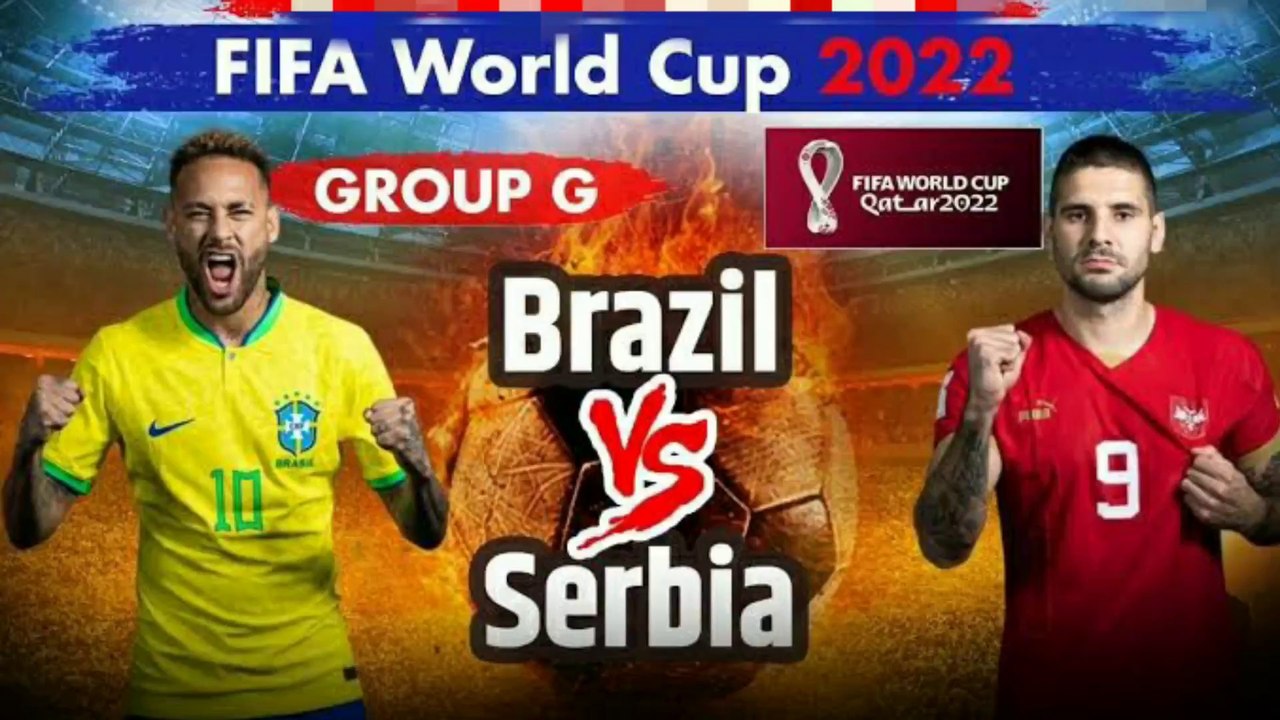 Brazil Vs Serbia Match l FiFa World Cup 2022