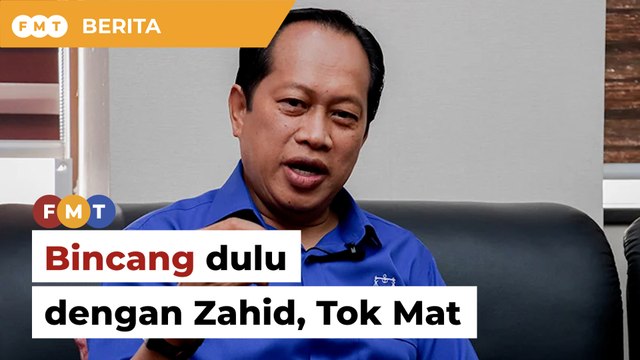 Bincang dulu dengan Zahid, Tok Mat sebelum umum Kabinet, kata Ahmad Maslan