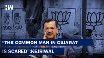 The Common Man In Gujarat Is Scared: Arvind Kejriwal | PM Modi | Assembly Election 2022 | AAP | BJP