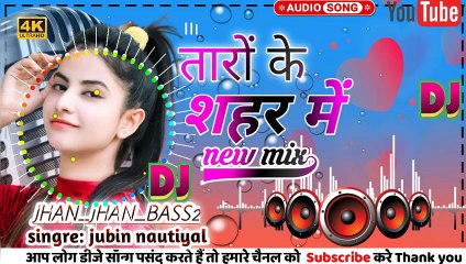 Taron K Saher Meh _ Jubin Nautiyal _ Hindi Song _ New BASS Dj Remix Song _ 2022 11 27