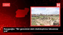 Gençlik ve Spor Bakanı Kasapoğlu, Uşak'ta açılış ve temel atma törenlerine katıldı Açıklaması
