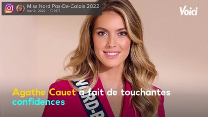 Voici - Miss France 2023 : Agathe Cauet (Miss Nord-Pas-de-Calais) évoque sa tumeur et avoue s'être préparée "au pire"