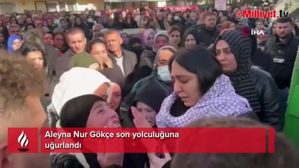 Aleyna Nur Gökçe son yolculuğuna uğurlandı