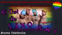 Audio para hacer Bromas Telefonicas - El Chat de S3XO GAY