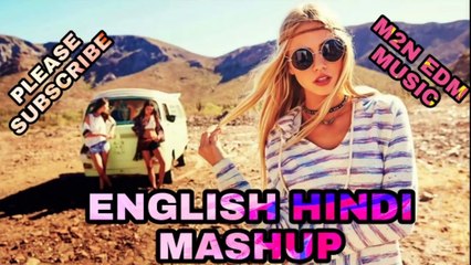 English Hindi Mashup Music Remix Nonstop _ 2022 11 27