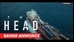 The Head - Bande-annonce