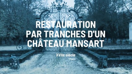 Restauration du château de Dampierre