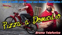 Audio para hacer Bromas Telefonicas - Pizza al Domicilio