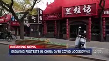 Growing Protests In China Over Zero-Covid Restrictions