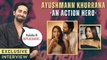 Ayushmann Khurrana On Boycott Bollywood, Dance With Malaika Arora,Nora Fatehi An Action Hero