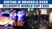Brussels: Riots over Belgium's world cup loss to Morocco,many detained| Oneindia News *International