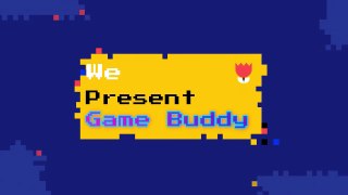 Game Buddy Intro