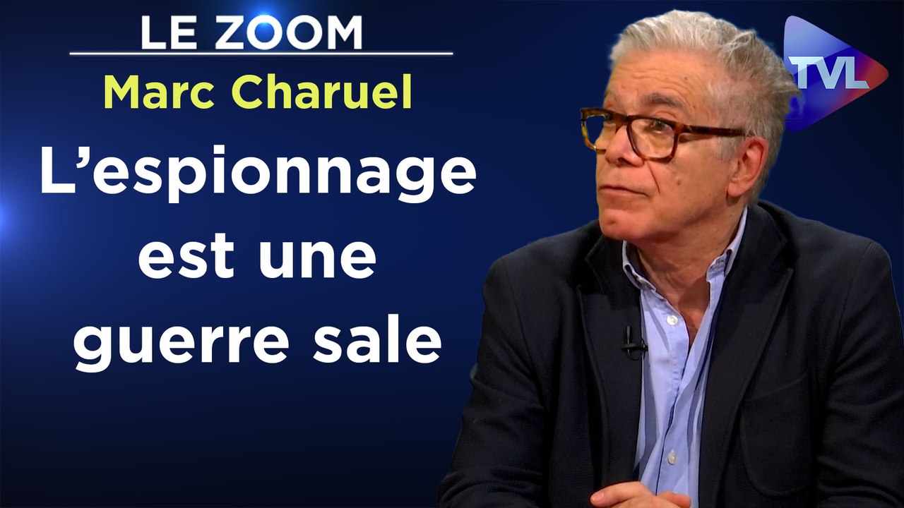 Zoom - Marc Charuel : CIA, DGSE, Wagner : la guerre des espions