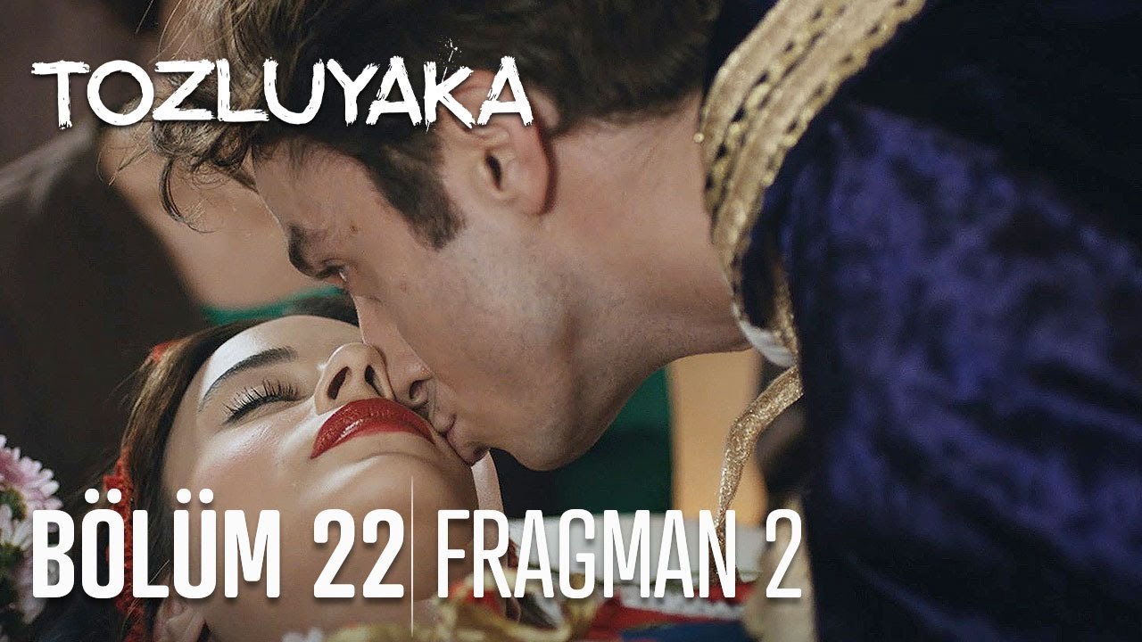 Tozluyaka - Episode 22 (EngSub)